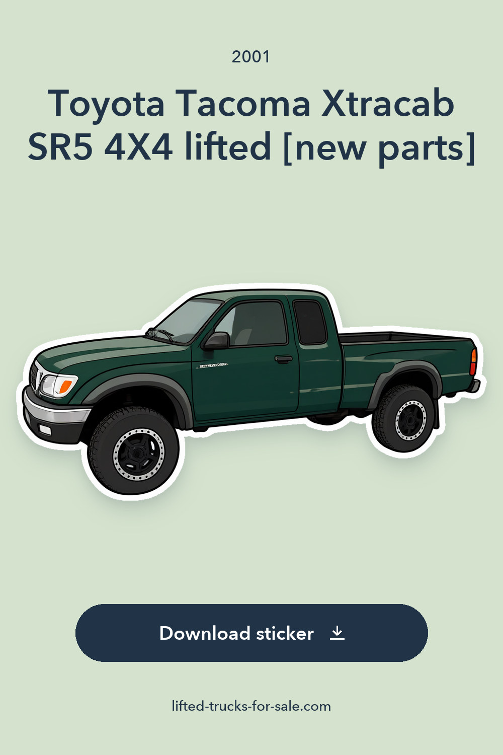 2001 Toyota Tacoma Xtracab SR5 4X4 lifted [new parts] sticker preview